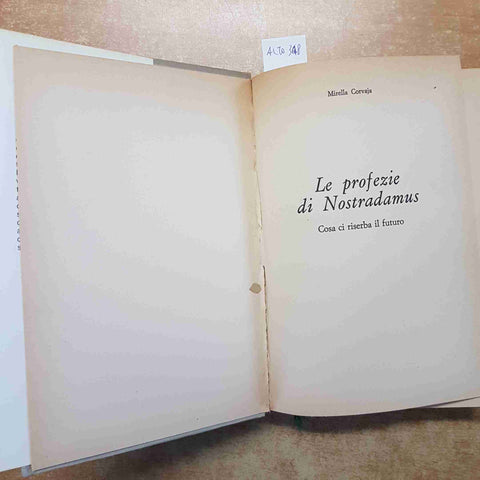 LE PROFEZIE DI NOSTRADAMUS COSA CI RISERBA IL FUTURO Mirella Corvaja VARIA CLUB