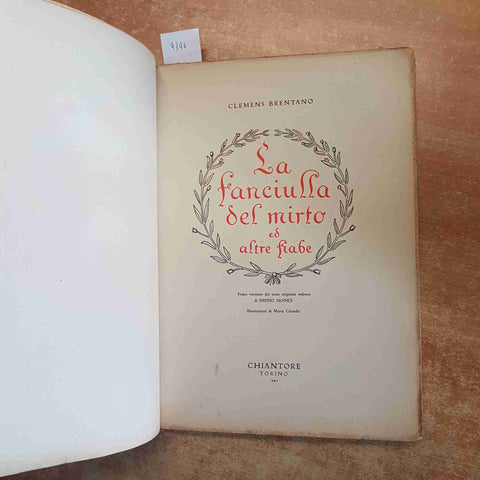 LA FANCIULLA DEL MIRTO ED ALTRE FIABE CLEMENS BRENTANO CHIANTORE 1945