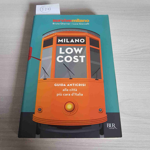MILANO LOW COST guida anticrisi alla citta' piu cara GHERNER GIORCELLI 2012 BUR