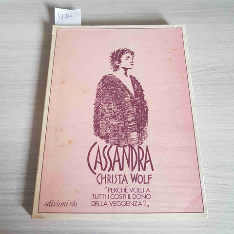 CASSANDRA - CHRISTA WOLF - EDIZIONI E/O -  1984