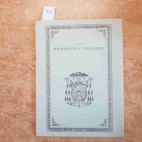 MONSIGNOR FRANCESCO MAGANI 1972 ITALO TERNI pavia pavese oltrepo'