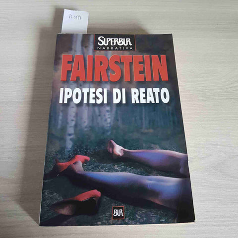 IPOTESI DI REATO thriller LINDA FAIRSTEIN - BUR - 2001