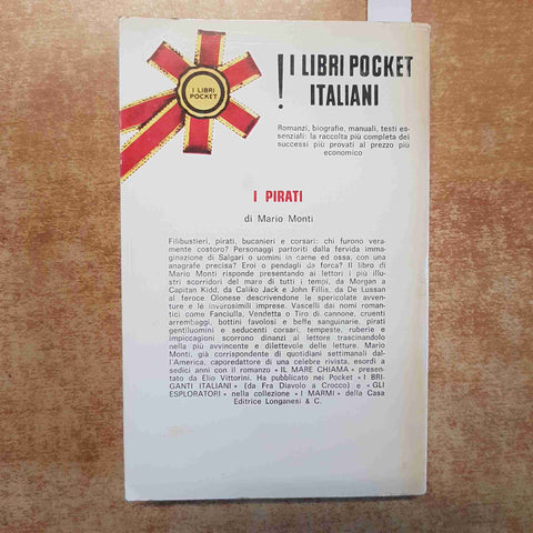 I PIRATI bucanieri filibustieri Barbanera Morgan MARIO MONTI 1968 LONGANESI