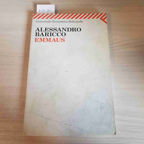 EMMAUS - ALESSANDRO BARICCO - FELTRINELLI - 2009