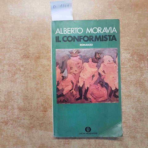 IL CONFORMISTA ALBERTO MORAVIA romanzo OSCAR MONDADORI 1973