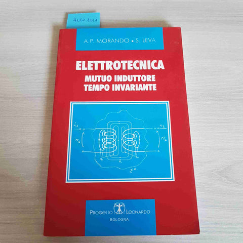 ELETTROTECNICA MUTUO INDUTTORE TEMPO INVARIANTE -MORANDO LEVA PROGETTO LEONARDO