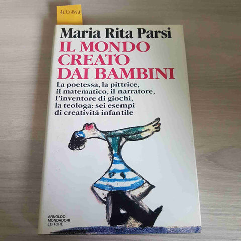 IL MONDO CREATO DAI BAMBINI - MARAI RITA PARISI - MONDADORI - 1992