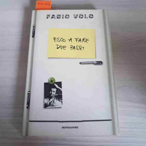 ESCO A FARE DUE PASSI - FABIO VOLO - MONDADORI - 2001
