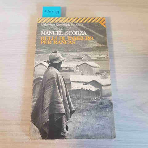 RULLI DI TAMBURO PER RANCAS - MANUEL SCORZA - FELTRINELLI - 1987