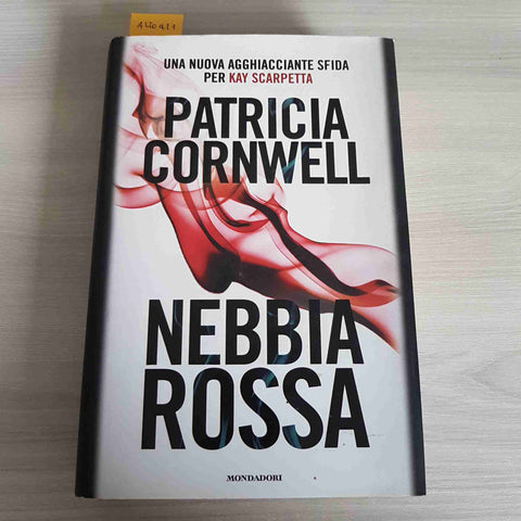 NEBBIA ROSSA thriller PATRICIA CORNWELL prima edizione MONDADORI 2012