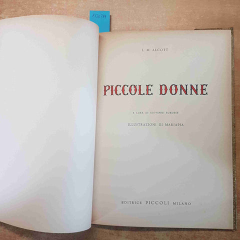 PICCOLE DONNE LOUISA MAY ALCOTT illustrato MARIAPIA - EDITRICE PICCOLI MILANO