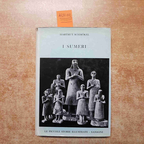 I SUMERI HARTMUT SCHMOKEL 1959 PICCOLE STORIE ILLUSTRATE SANSONI