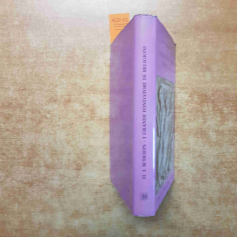 I GRANDI FONDATORI DI RELIGIONI E LE LORO DOTTRINE HANS SCHOEPS 1961 SANSONI