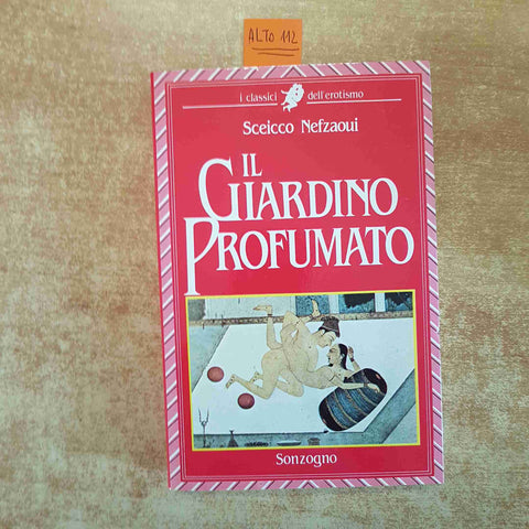 IL GIARDINO PROFUMATO SCEICCO NEFZAOUI 1986 SONZOGNO erotismo