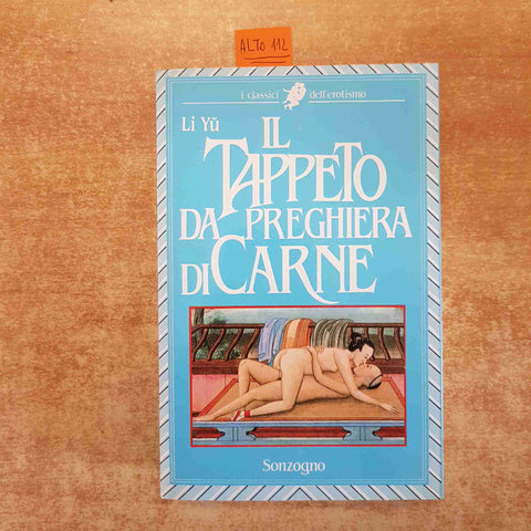 IL TAPPETO DA PREGHIERA DI CARNE LI YU 1986 SONZOGNO erotismo