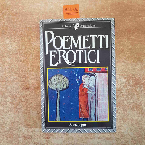 POEMETTI EROTICI IL FALCONE DESIDERATO 1986 SONZOGNO erotismo