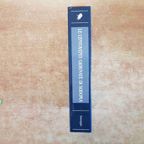LE CENTOVENTI GIORNATE DI SODOMA FRANCOIS DE SADE 1986 SONZOGNO erotismo