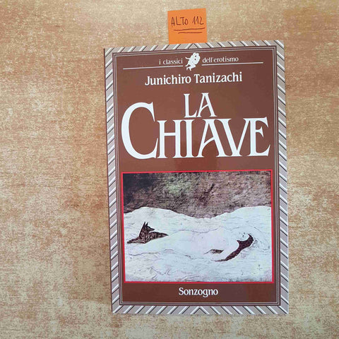 LA CHIAVE JUNICHIRO TANIZACHI 1987 SONZOGNO erotismo