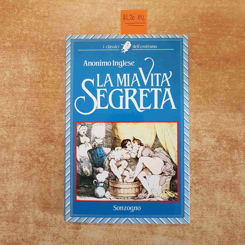LA MIA VITA SEGRETA ANONIMO INGLESE 1986 SONZOGNO erotismo