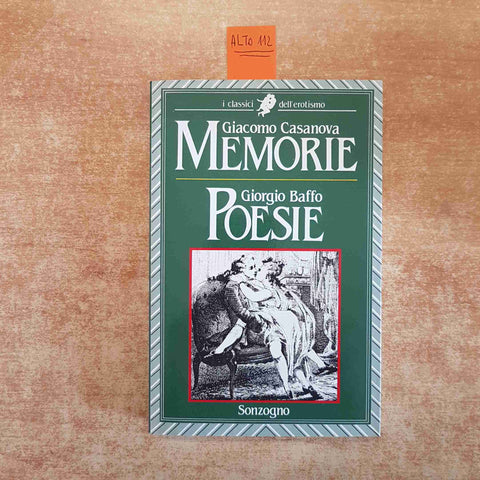 MEMORIE GIACOMO CASANOVA + POESIE GIORGIO BAFFO 1986 SONZOGNO erotismo