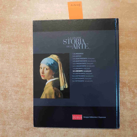 LA GRANDE STORIA DELL'ARTE IL SEICENTO SECONDA PARTE L'ESPRESSO 2003