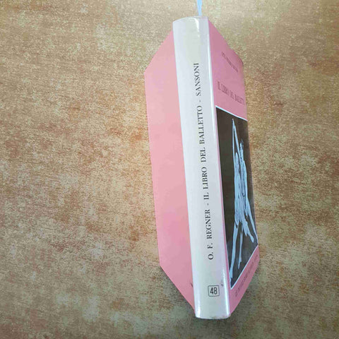 IL LIBRO DEL BALLETTO OTTO REGNER LE PICCOLE STORIE ILLUSTRATE SANSONI 1960