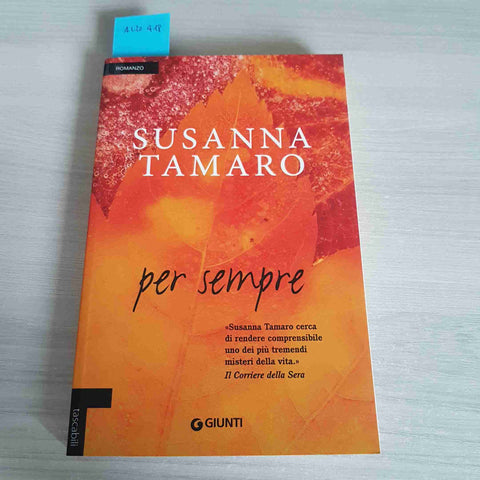 PER SEMPRE - SUSANNA TAMARO - GIUNTI - 2012