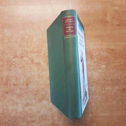 STORIA DI SICILIA COME STORIA DEL POPOLO SICILIANO 1972 SANTI CORRENTI LONGANESI