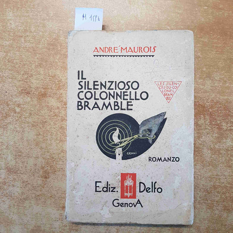 IL SILENZIOSO COLONNELLO BRAMBLE - ANDRE' MAUROIS 1930 EDIZIONI DELFO GENOVA