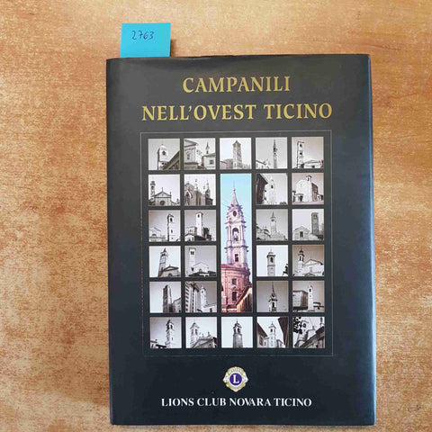 CAMPANILI NELL'OVEST TICINO PORZIO VELLATA 1995 LIONS CLLUB NOVARA tir.lim.num.