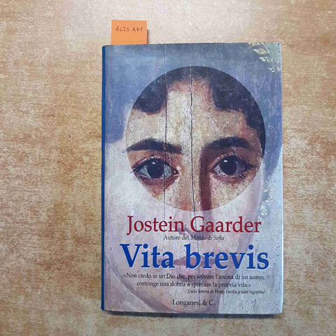 JOSTEIN GAARDER - VITA BREVIS romanzo LONGANESI 1998 prima edizione