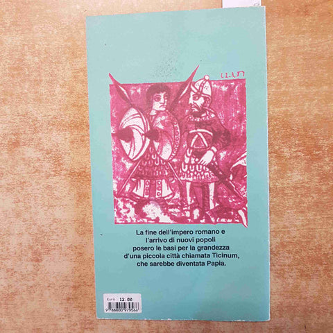 ATTILA E TEODORICO L'IMPERO FINISCE A PAVIA 1997 ALBERTO ARECCHI LIUTPRAND