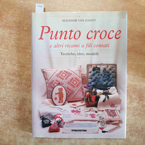 PUNTO CROCE E ALTRI RICAMI A FILI CONTATI tecniche, idee, modelli 1996 VAN ZANDT