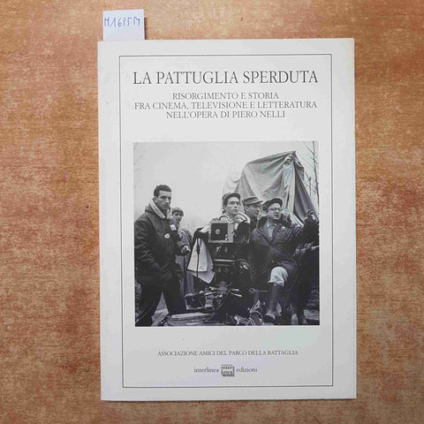 LA PATTUGLIA SPERDUTA RISORGIMENTO E STORIA NELL'OPERA DI PIERO NELLI interline