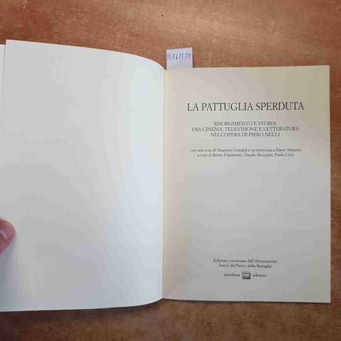 LA PATTUGLIA SPERDUTA RISORGIMENTO E STORIA NELL'OPERA DI PIERO NELLI interline
