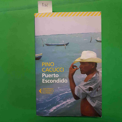 PUERTO ESCONDIDO - PINO CACUCCI 2018 FELTRINELLI