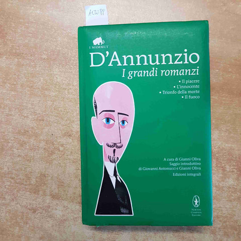 GABRIELE D'ANNUNZIO - I GRANDI ROMANZI 2011 I MAMMUT NEWTON