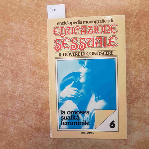 EDUCAZIONE SESSUALE la omosessualita' femminile EDIGAMMA