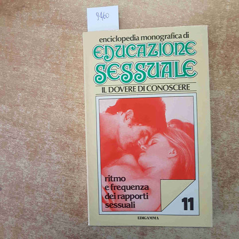 EDUCAZIONE SESSUALE ritmo e frequenza dei rapporti sessuali EDIGAMMA