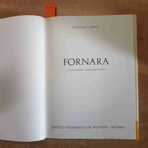 CARLO FORNARA DIVISIONISMO - IMPRESSIONISMO 1966 WALDEMAR GEORGE - DE AGOSTINI