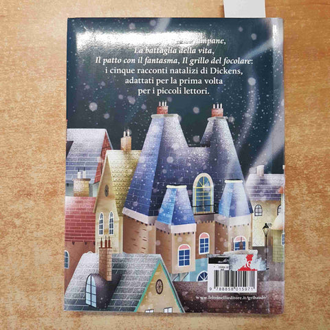 I RACCONTI DI NATALE DI CHARLES DICKENS PER BAMBINI Valentina Camerini GRIBAUDO