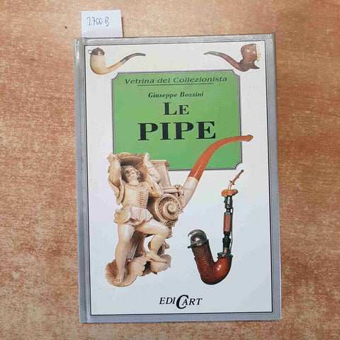 VETRINA DEL COLLEZIONISTA LE PIPE Giuseppe Bozzini 1995 EDICART