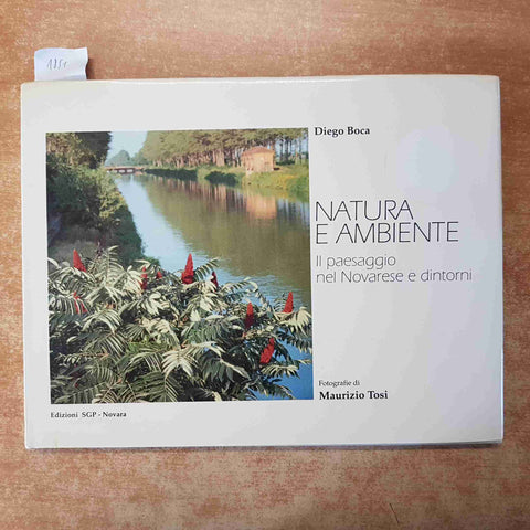 NATURA E AMBIENTE IL PAESAGGIO NEL NOVARESE E DINTORNI Diego Boca SGP NOVARA