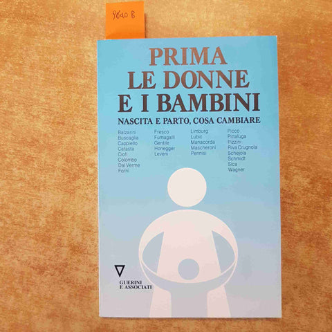 PRIMA LE DONNE E I BAMBINI NASCITA E PARTO, COSA CAMBIARE Guerini e Associati