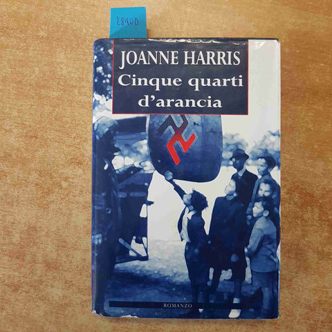 JOANNE HARRIS - CINQUE QUARTI D'ARANCIA 2001 MONDOLIBRI