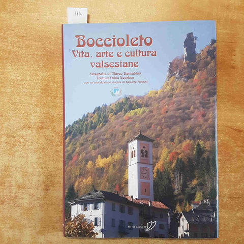 BOCCIOLETO VITA, ARTE E CULTURA VALSESIANE Barnabino Bourbon 2008 WHITELIGHT