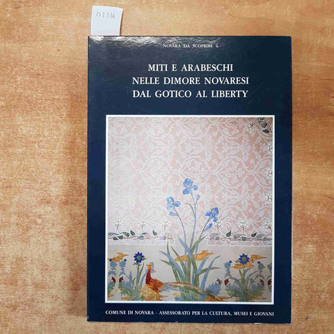 NOVARA DA SCOPRIRE MITI E ARABESCHI NELLE DIMORE NOVARESI DAL GOTICO AL LIBERTY