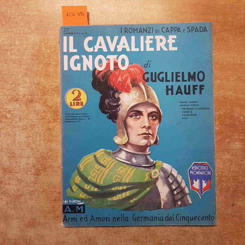 IL CAVALIERE IGNOTO di GUGLIELMO HAUFF i romanzi di cappa e spada MONDADORI 1934