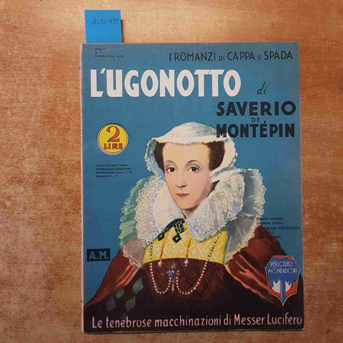 L'UGONOTTO di SAVERIO DE MONTEPIN i romanzi di cappa e spada MONDADORI 1934