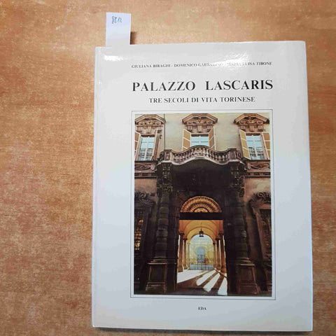 PALAZZO LASCARIS TRE SECOLI DI VITA TORINESE 1979 EDA biraghi garbarino tibone